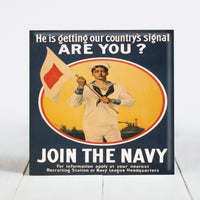 He's Getting our Country's Signal -  Navy Recruitment Poster c.1915 WWI