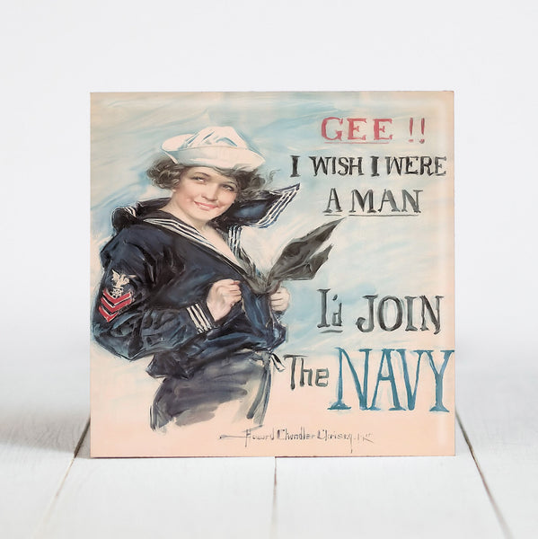 Gee I Wish I Were a Man, I'd Join the Navy -  Navy Recruitment Poster c.1917 WWI