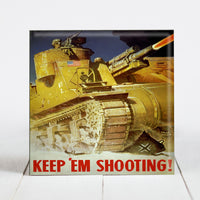 Keep 'em Shooting - Army Tank War Poster c.1943