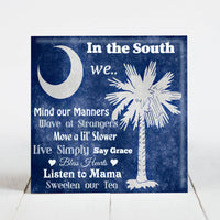 In the South We... South Carolina Flag with Phrase