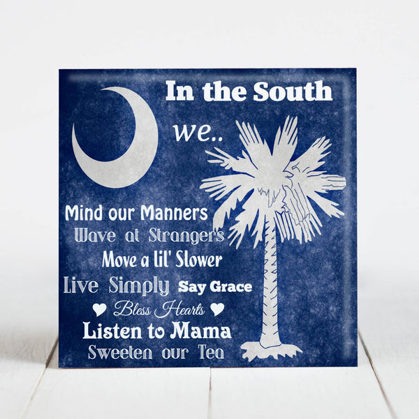 In the South We... South Carolina Flag with Phrase