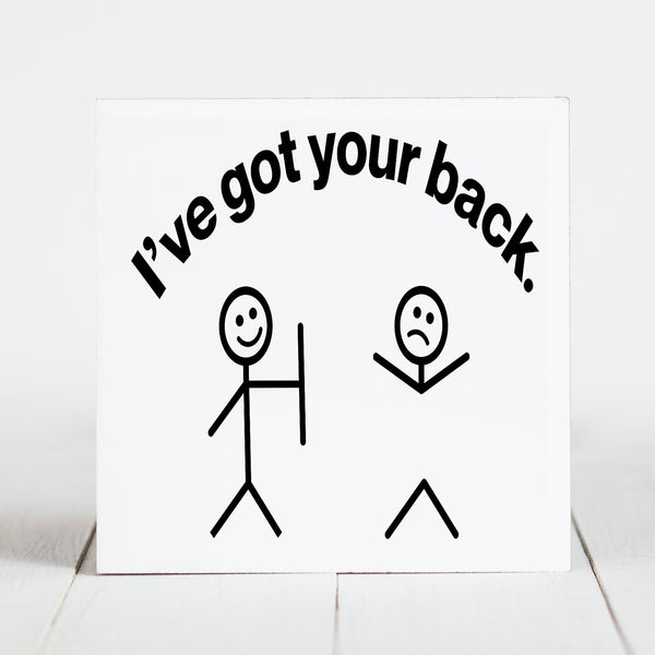 I've Got Your Back