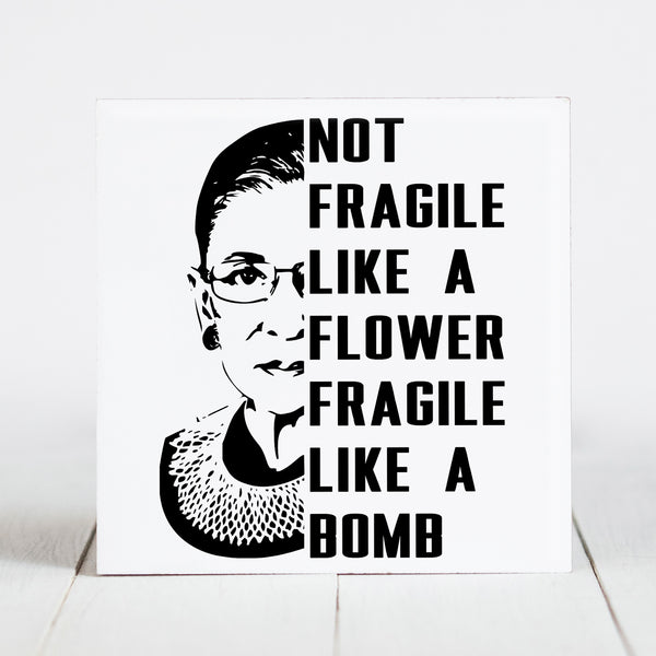 Ruth Bader Ginsburg - Not Fragile like a Flower (Black&White)