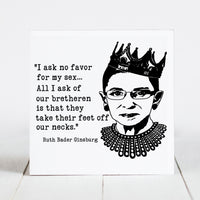 Ruth Bader Ginsburg - I Ask No Favor...